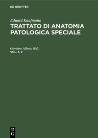 Abbildung von: Eduard Kaufmann: Trattato di anatomia patologica speciale / Eduard Kaufmann: Trattato di anatomia patologica speciale. Vol. 3, 2 - De Gruyter