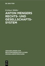 Cover: Anton Mengers Rechts- und Gesellschaftssystem - De Gruyter