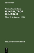 Cover: Humain, trop humain, II - De Gruyter