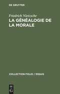 Cover: La g&eacute;n&eacute;alogie de la morale - De Gruyter