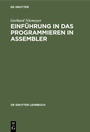 Cover: Einf&uuml;hrung in das Programmieren in ASSEMBLER - De Gruyter