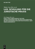 Cover: Beim Arbeitsgericht, Bei den Verwaltungsgerichten, Bei den Sozialgerichten, Bei den Finanzgerichten, Beim Rechtsanwalt, Beim Oberlandesgericht - De Gruyter