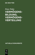 Cover: Verm&ouml;gensbildung, Verm&ouml;gensverteilung - De Gruyter