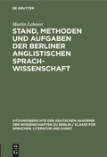 Cover: Stand, Methoden und Aufgaben der Berliner Anglistischen Sprachwissenschaft - De Gruyter