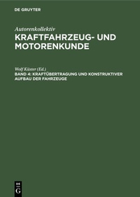 Abbildung von: Kraftübertragung und konstruktiver Aufbau der Fahrzeuge - De Gruyter