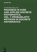 Cover: Progress in Pure and Applied Discrete Mathematics, Vol. 1: Probabilistic Methods in Discrete Mathematics - De Gruyter