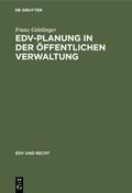 Cover: EDV-Planung in der &Ouml;ffentlichen Verwaltung - De Gruyter
