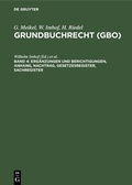 Cover: G. Meikel; W. Imhof; H. Riedel: Grundbuchrecht (GBO) / Erg&auml;nzungen und Berichtigungen, Anhang, Nachtrag, Gesetzesregister, Sachregister - De Gruyter