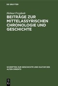 Cover: Beitr&auml;ge zur mittelassyrischen Chronologie und Geschichte - De Gruyter