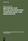 Cover: Beitr&auml;ge zur mittelassyrischen Chronologie und Geschichte - De Gruyter