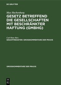 Cover: Gesetz betreffend die Gesellschaften mit beschr&auml;nkter Haftung (GmbHG). Gesamtregister - De Gruyter