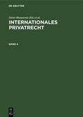 Cover: Internationales Privatrecht / Internationales Privatrecht. Band 4 - De Gruyter