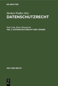 Abbildung von: Datenschutzrecht / Datenschutzrecht der Länder - De Gruyter