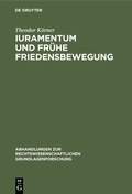 Cover: Iuramentum und fr&uuml;he Friedensbewegung - De Gruyter