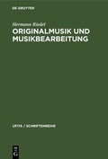 Cover: Originalmusik und Musikbearbeitung - De Gruyter