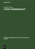Cover: L'&Eacute;tat enseignant - De Gruyter