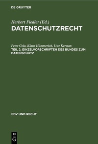 Abbildung von: Datenschutzrecht / Einzelvorschriften des Bundes zum Datenschutz - De Gruyter