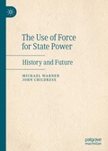 Cover: The Use of Force for State Power - Palgrave Macmillan