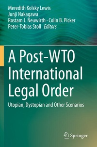 Enlarge image Cover: A Post-WTO International Legal Order - Springer