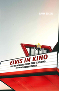 Cover: Elvis im Kino - Vittorio Klostermann Verlag