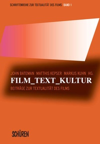 Enlarge image Cover: Film, Text, Kultur - Schüren Verlag GmbH