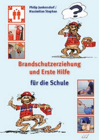 Abbildung von: Brandschutzerziehung und Erst Hilfe für die Schule - Neckar-Verlag GmbH