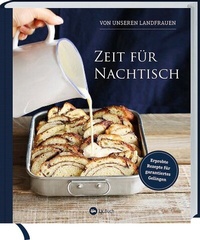 Abbildung von: Zeit für Nachtisch von unseren Landfrauen - Landwirtschaftsverlag