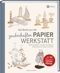 Cover: Das Beste aus der zauberhaften Papierwerkstatt - Landwirtschaftsverlag