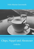 Cover: Chips, Nippel und Abenteuer - BoD - Books on Demand