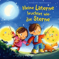 Abbildung von: Meine Laterne leuchtet wie die Sterne - Oetinger