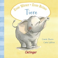 Abbildung von: Erste Wörter - Erste Reime. Tiere - Oetinger