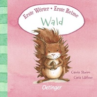 Abbildung von: Erste Wörter - Erste Reime. Wald - Oetinger