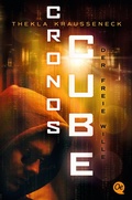 Cover: Cronos Cube 3. Der freie Wille - Oetinger