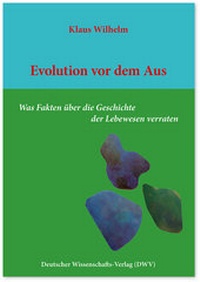 Enlarge image Cover: Evolution vor dem Aus - Deutscher Wissenschaftsverlag