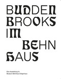 Cover: Buddenbrooks im Behnhaus - Kulturstiftung Hansestadt L&uuml;beck