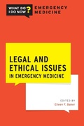 Cover: Legal and Ethical Issues in Emergency Medicine - Oxford University Press Inc