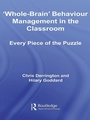 Cover: 'Whole-Brain' Behaviour Management in the Classroom - Routledge