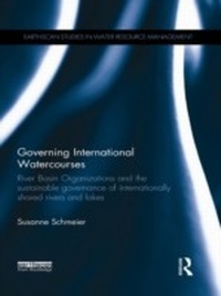 Abbildung von: Governing International Watercourses - Routledge