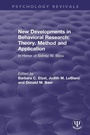 Cover: New Developments in Behavioral Research: Theory, Method and Application - Routledge
