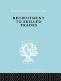 Cover: Recruitment to Skilled Trades - Routledge
