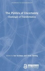 Cover: The Politics of Uncertainty - Routledge