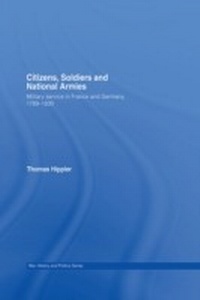 Abbildung von: Citizens, Soldiers and National Armies - Routledge