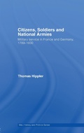 Cover: Citizens, Soldiers and National Armies - Routledge