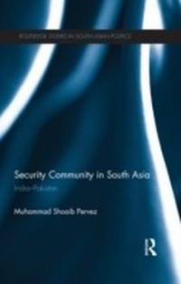 Bild vergrößern Bild: Security Community in South Asia - Routledge