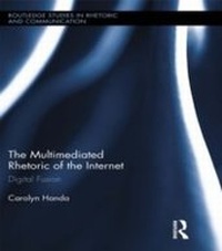 Abbildung von: The Multimediated Rhetoric of the Internet - Routledge