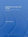 Cover: Fighting Terrorism and Drugs - Routledge