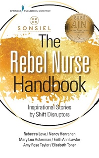 Abbildung von: The Rebel Nurse Handbook - Springer Publishing Company