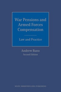 Abbildung von: War Pensions and Armed Forces Compensation: Law and Practice - Wildy, Simmonds and Hill Publishing