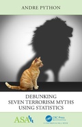 Cover: Debunking Seven Terrorism Myths Using Statistics - Chapman & Hall/CRC