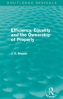 Cover: Efficiency, Equality and the Ownership of Property (Routledge Revivals) - Routledge